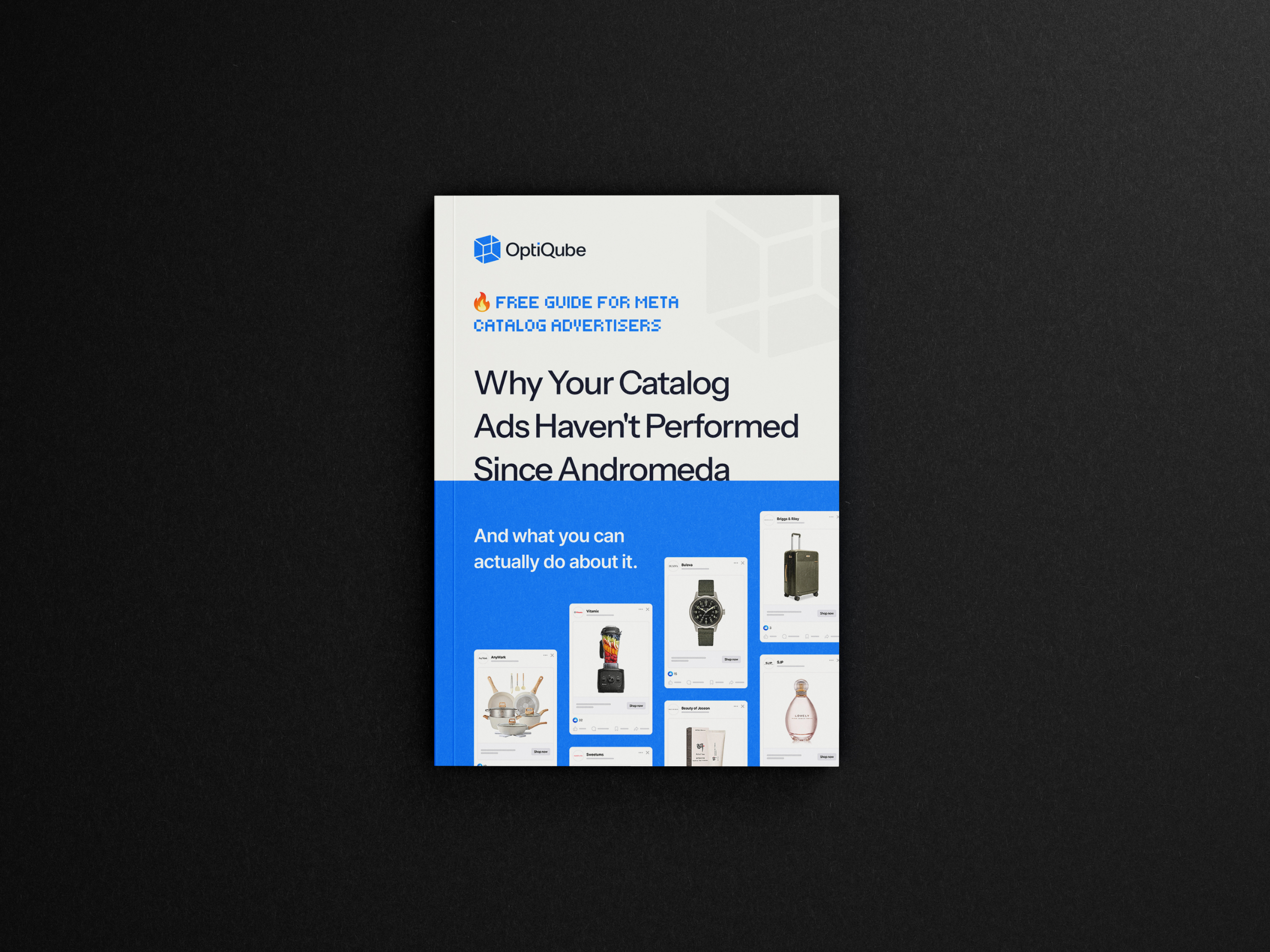 OptiQube guide cover: Why Your Catalog Ads Haven't Performed Since Andromeda