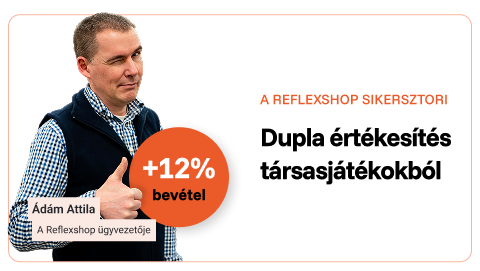 Reflexshop sikertörténet — Ádám Attila, +12% bevétel, dupla eladás társasjátékokból